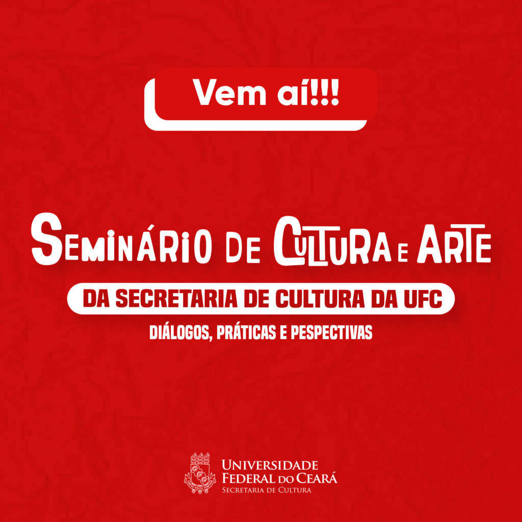 Secult UFC realiza I Seminário de