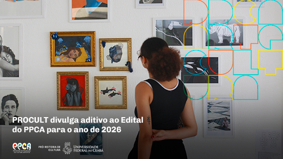 PROCULT divulga aditivo ao Edital nº 03/2025 do PPCA para o ano de 2026 ...